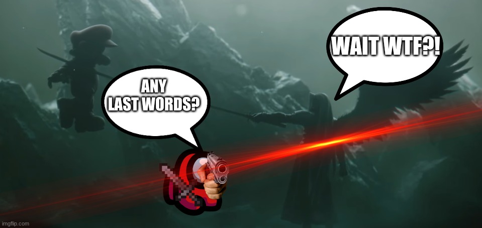 Impostor Mini Crewmate saves Mario from getting killed by Sephiroth | WAIT WTF?! ANY LAST WORDS? | image tagged in sephiroth kills mario,mini crewmate | made w/ Imgflip meme maker