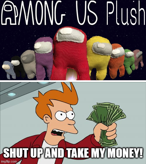 Shut Up And Take My Money Fry Memes Imgflip