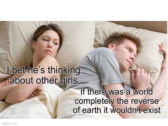 Reverse | image tagged in memes,the moment you realize | made w/ Imgflip meme maker