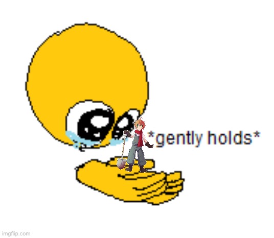 Gently Holds | image tagged in gently holds | made w/ Imgflip meme maker