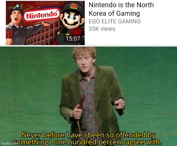 Its too true | image tagged in memes,fun,funny,north korea,nintendo | made w/ Imgflip meme maker