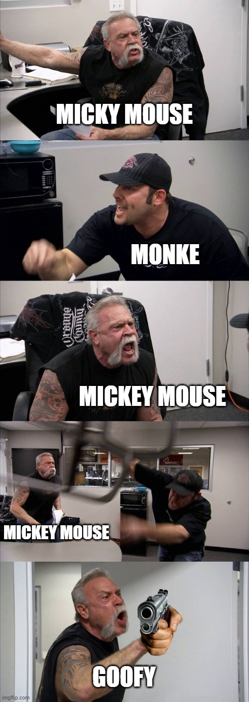 WHICH ONE | MICKY MOUSE; MONKE; MICKEY MOUSE; MICKEY MOUSE; GOOFY | image tagged in memes,american chopper argument,sr pelo | made w/ Imgflip meme maker