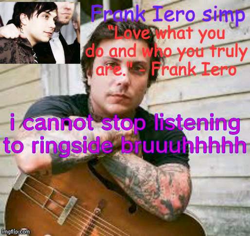 brUhhhhhh | i cannot stop listening to ringside bruuuhhhhh | made w/ Imgflip meme maker