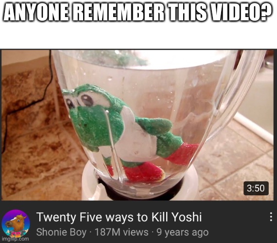 Popped up in my recommendations | ANYONE REMEMBER THIS VIDEO? | made w/ Imgflip meme maker