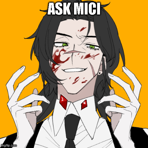 eeee | ASK MICI | made w/ Imgflip meme maker
