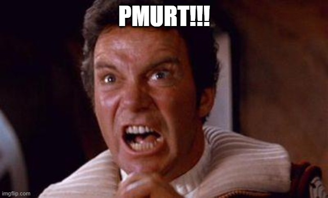 khan | PMURT!!! | image tagged in khan | made w/ Imgflip meme maker