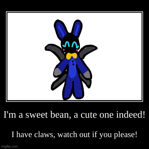 Loppy's favorite saying! (if you would like me to do her UCN voicelines, let me know in the comments!) | image tagged in funny,demotivationals,cute bunny | made w/ Imgflip demotivational maker