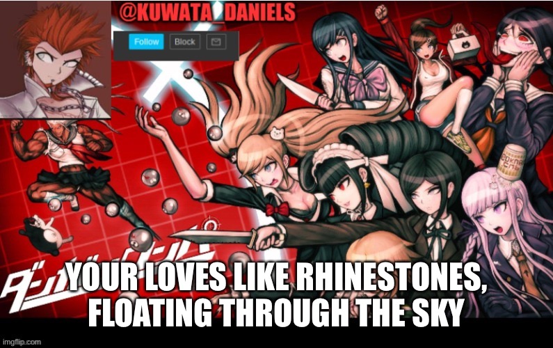 Natures corrupted, and factory’s far away | YOUR LOVES LIKE RHINESTONES, FLOATING THROUGH THE SKY | image tagged in here we go again | made w/ Imgflip meme maker