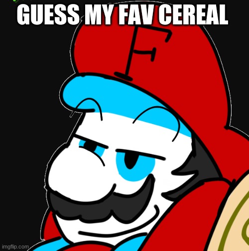 new trend | GUESS MY FAV CEREAL | image tagged in fortan yeah,memes | made w/ Imgflip meme maker