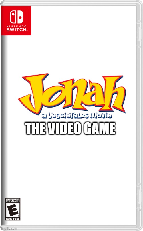 Jonah a veggietales movie game | THE VIDEO GAME | image tagged in nintendo switch | made w/ Imgflip meme maker