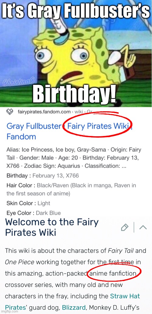 Gray Fullbuster’s birthday - Fairy Tail facts | It’s Gray Fullbuster’s; Birthday! | image tagged in memes,mocking spongebob,birthday,gray fullbuster,february 14,fairy tail | made w/ Imgflip meme maker