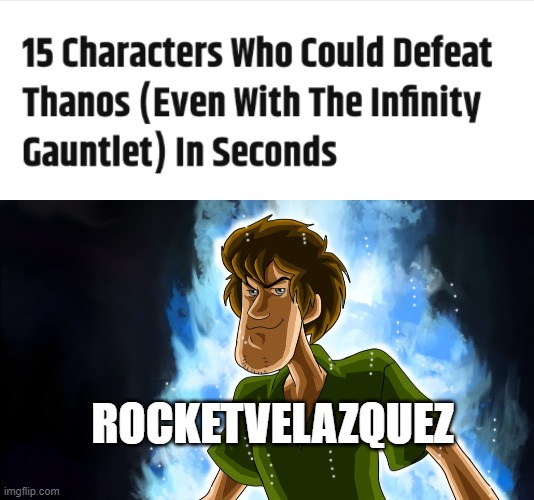 this user can scare a tiktokers with his screaming power | ROCKETVELAZQUEZ | image tagged in 15 characters who could defeat thanos,imgflip users,not a hero we need but a hero we deserved,screaming,scared | made w/ Imgflip meme maker