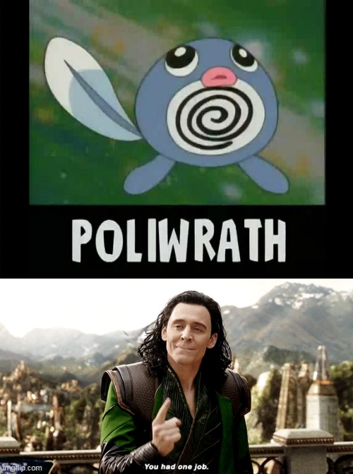 thats a small poliwrath... | image tagged in memes,funny,pokemon,you had one job | made w/ Imgflip meme maker