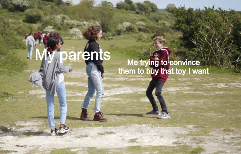 But I need ittt | My parents; Me trying to convince them to buy that toy I want | image tagged in compelling martin | made w/ Imgflip meme maker
