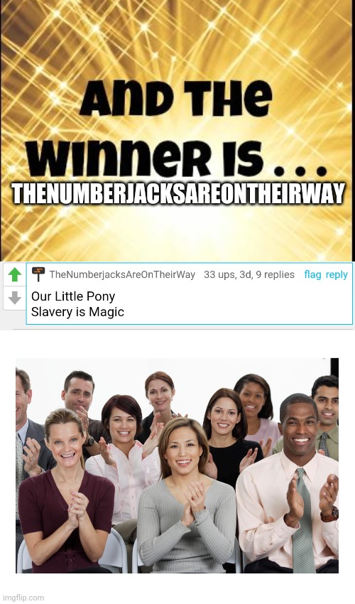 Yes!! |  THENUMBERJACKSAREONTHEIRWAY | image tagged in the winner is,people clapping | made w/ Imgflip meme maker