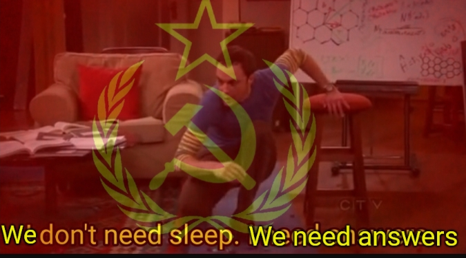 We don't need sleep. We need answers. Blank Meme Template