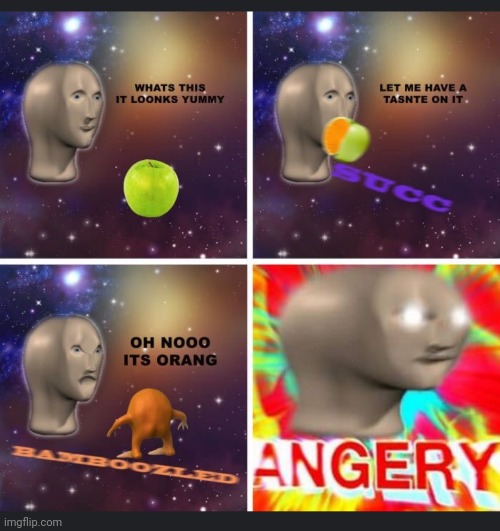 AnGeRy!!! | image tagged in orange,apple,meme man,angery | made w/ Imgflip meme maker