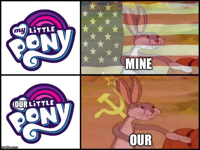 Witch show do u like better | MINE; OUR; OUR | image tagged in bugs bunny communist usa flags | made w/ Imgflip meme maker