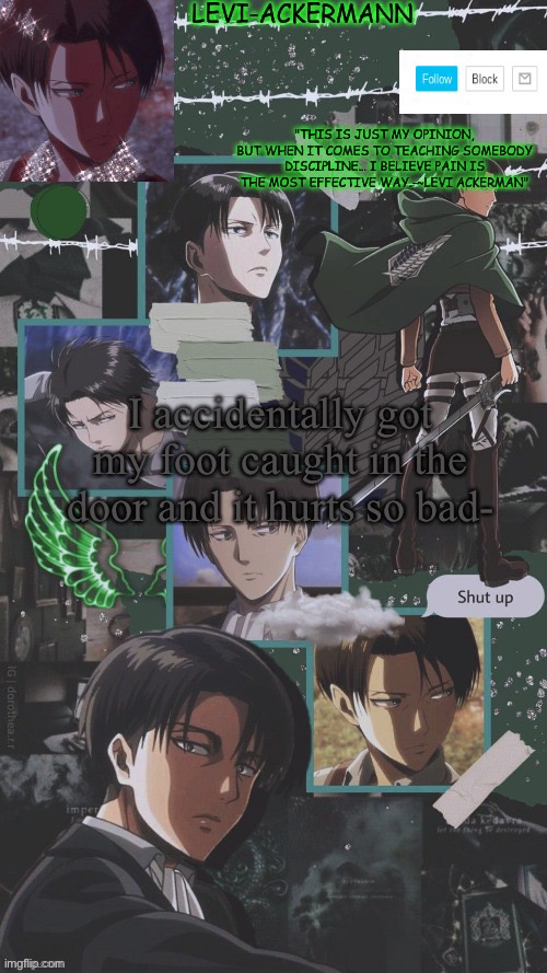 A n n o u c e m e n t | I accidentally got my foot caught in the door and it hurts so bad- | image tagged in a n n o u c e m e n t | made w/ Imgflip meme maker