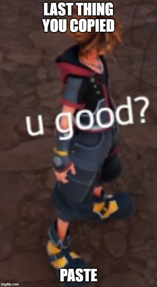 sora u good? - Imgflip