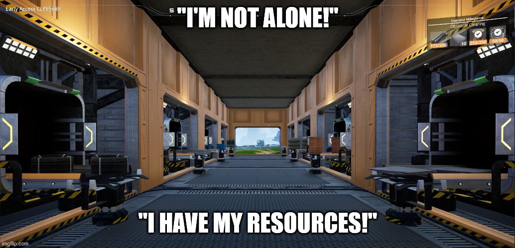 Satisfactory Pioneer be like: | "I'M NOT ALONE!"; "I HAVE MY RESOURCES!" | image tagged in satisfactory storage facility | made w/ Imgflip meme maker