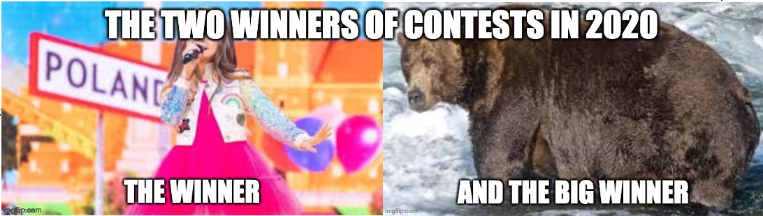Valentina Tronel and Bear 747 | THE TWO WINNERS OF CONTESTS IN 2020 | image tagged in eurovision,bears | made w/ Imgflip meme maker