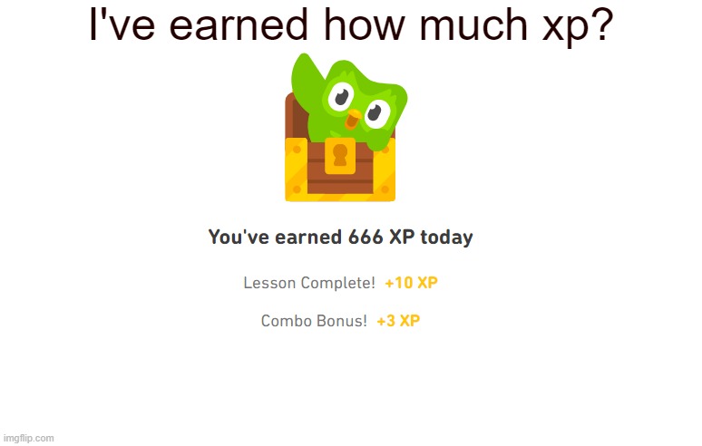 I've earned how much xp? | made w/ Imgflip meme maker