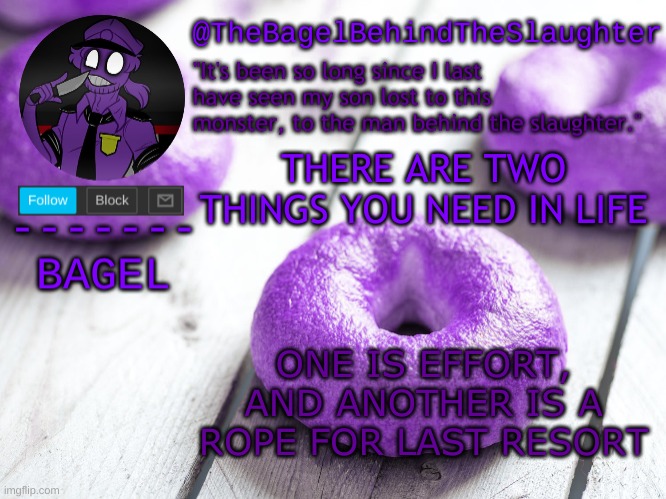 yee | THERE ARE TWO THINGS YOU NEED IN LIFE; ONE IS EFFORT, AND ANOTHER IS A ROPE FOR LAST RESORT | image tagged in announcement thingy new | made w/ Imgflip meme maker