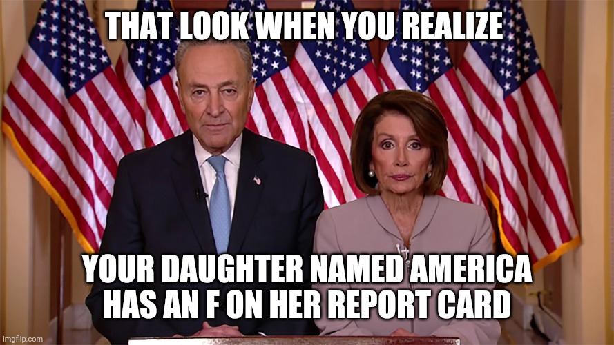 Nancy and Chuck | THAT LOOK WHEN YOU REALIZE; YOUR DAUGHTER NAMED AMERICA HAS AN F ON HER REPORT CARD | image tagged in nancy and chuck | made w/ Imgflip meme maker