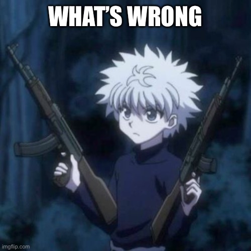 WHAT’S WRONG | made w/ Imgflip meme maker
