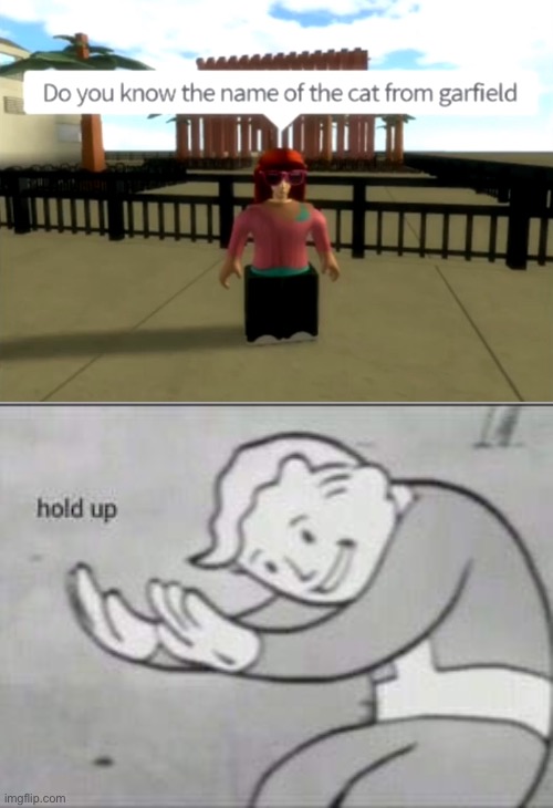 Roblox hold up meme | image tagged in fallout hold up | made w/ Imgflip meme maker