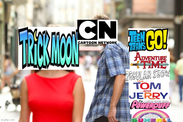 Trick moon is only my favorite but its only in japan | image tagged in memes,distracted boyfriend | made w/ Imgflip meme maker