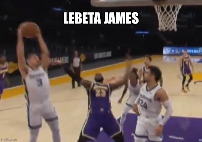LeBeta James | LEBETA JAMES | image tagged in lebron james flop,memes,weak,nba,lakers,los angeles | made w/ Imgflip meme maker