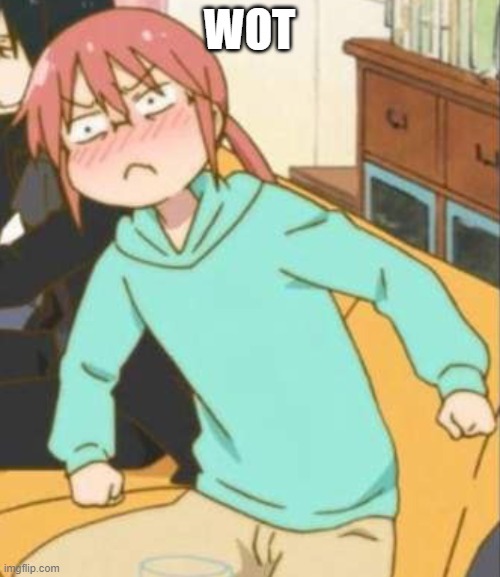 You Wot m8? | WOT | image tagged in you wot m8 | made w/ Imgflip meme maker