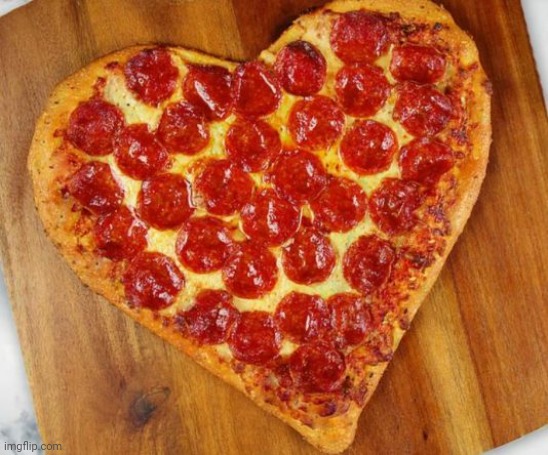 Heart shaped pizza | image tagged in heart shaped pizza | made w/ Imgflip meme maker