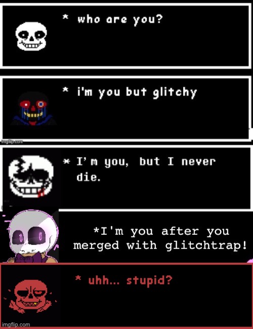 You stupid | image tagged in undertale,sans,disney killed star wars | made w/ Imgflip meme maker