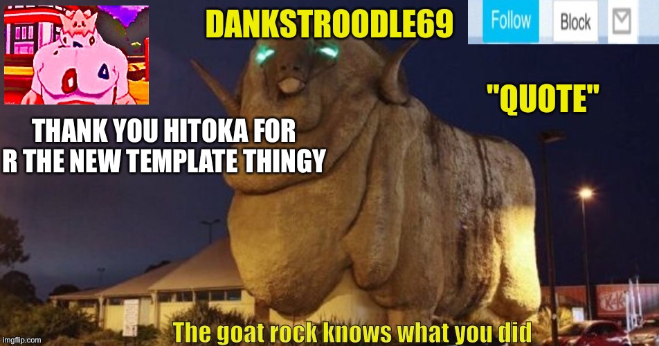 Another anoucement thing | THANK YOU HITOKA FOR R THE NEW TEMPLATE THINGY | image tagged in another anoucement thing | made w/ Imgflip meme maker