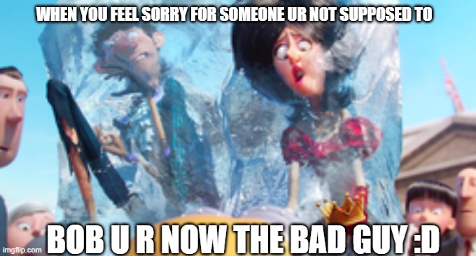BAD GUY | WHEN YOU FEEL SORRY FOR SOMEONE UR NOT SUPPOSED TO; BOB U R NOW THE BAD GUY :D | image tagged in minions,badguy,memes,fun,funny,funnymemes | made w/ Imgflip meme maker
