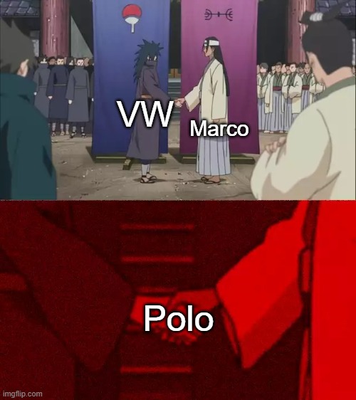 Polo | Marco; VW; Polo | image tagged in naruto handshake meme template,vw,marco,polo,memes | made w/ Imgflip meme maker