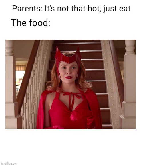 image tagged in the food isn't that hot,memes,wandavision,marvel | made w/ Imgflip meme maker