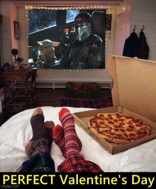 This is the way... | image tagged in the mandalorian,mandalorian,valentine's day | made w/ Imgflip meme maker