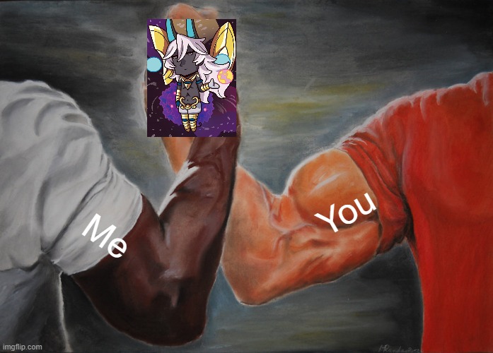 Epic Handshake Meme | You; Me | image tagged in memes,epic handshake | made w/ Imgflip meme maker