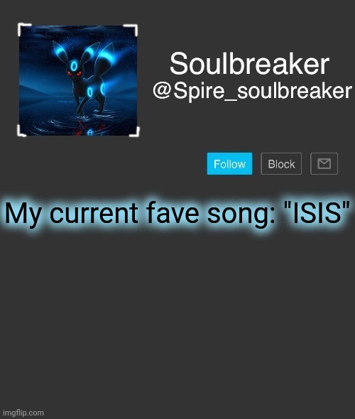 Spire | My current fave song: "ISIS" | image tagged in spire | made w/ Imgflip meme maker