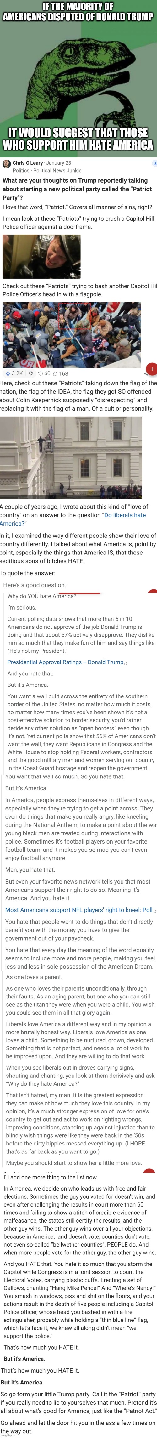 Trump supporters hate America.  See Exhibit A | IF THE MAJORITY OF AMERICANS DISPUTED OF DONALD TRUMP; IT WOULD SUGGEST THAT THOSE WHO SUPPORT HIM HATE AMERICA | image tagged in memes,philosoraptor | made w/ Imgflip meme maker