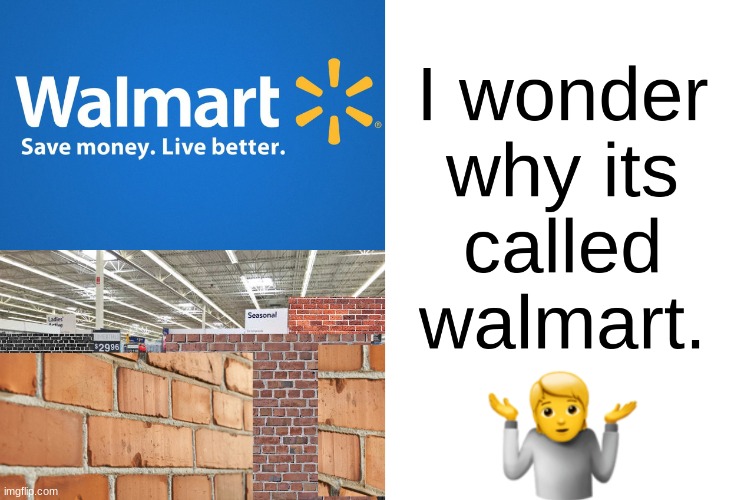 Walmart | image tagged in funny | made w/ Imgflip meme maker