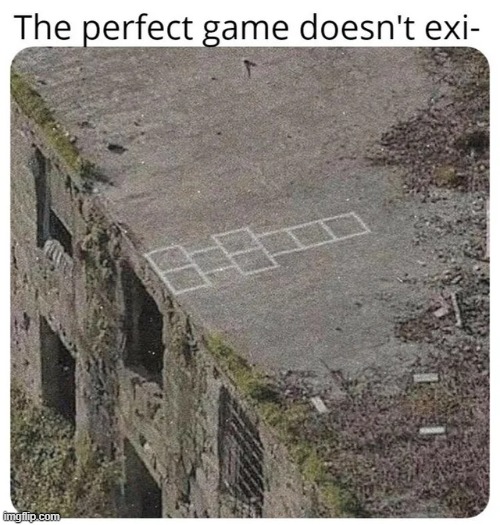 Perfection | image tagged in memes,dark humor,games,hopscotch,cliff | made w/ Imgflip meme maker