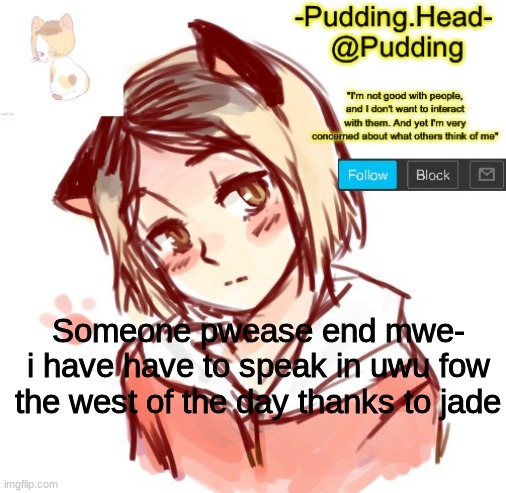 Kenma temp | Someone pwease end mwe-
i have have to speak in uwu fow the west of the day thanks to jade | image tagged in kenma temp | made w/ Imgflip meme maker