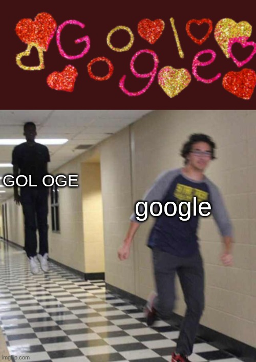 Happy valentine's day | GOL OGE; google | image tagged in floating boy chasing running boy,valentine's day | made w/ Imgflip meme maker