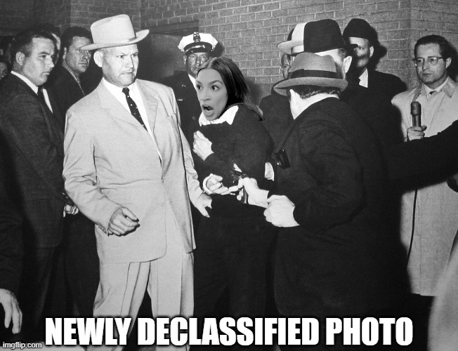 This girl cant catch a break, always being murdered |  NEWLY DECLASSIFIED PHOTO | image tagged in aoc,lies,attention,whore | made w/ Imgflip meme maker