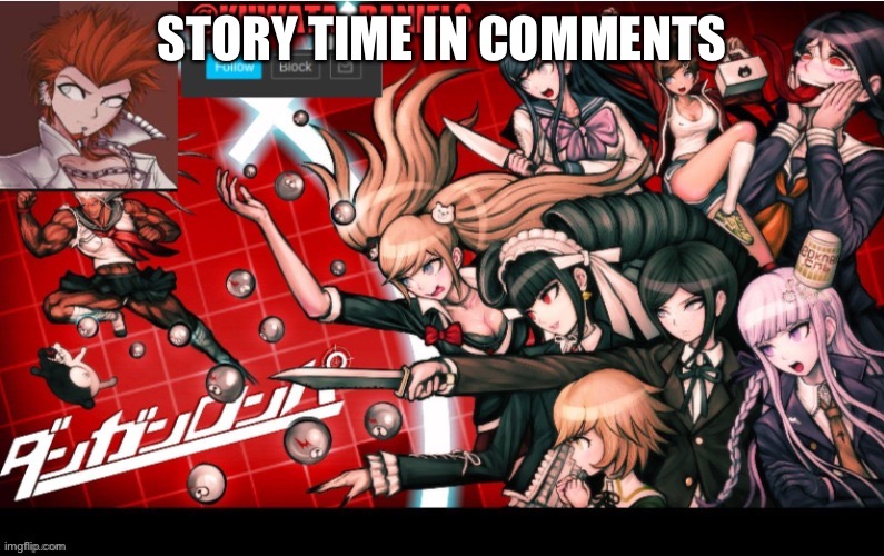 STORY TIME IN COMMENTS | made w/ Imgflip meme maker